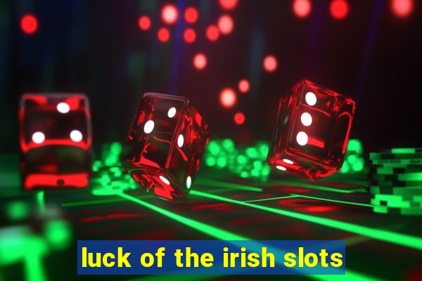 luck of the irish slots