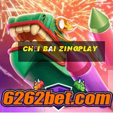 chơi bài zingplay