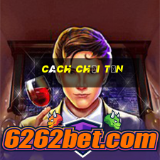 cách chơi tấn