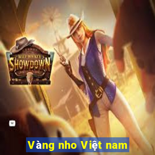 Vàng nho Việt nam