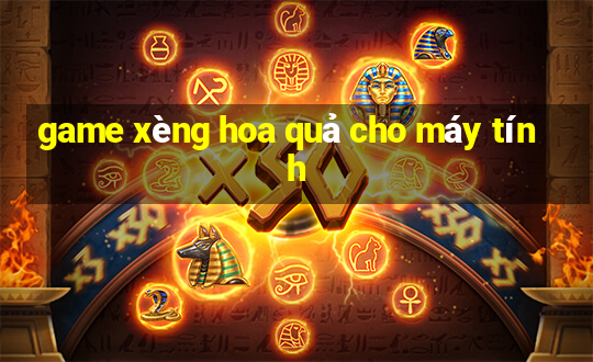 game xèng hoa quả cho máy tính