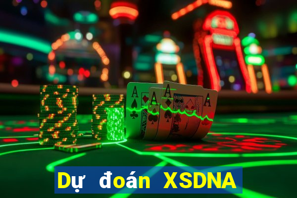 Dự đoán XSDNA thứ tư