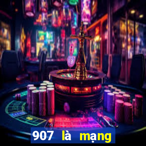 907 là mạng xổ số thường xuyên