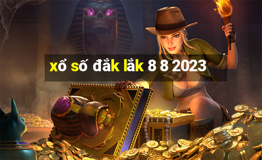 xổ số đắk lắk 8 8 2023