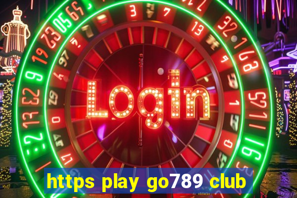 https play go789 club