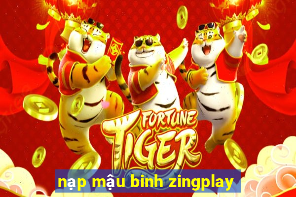 nạp mậu binh zingplay