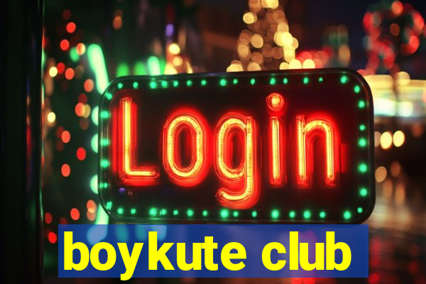 boykute club