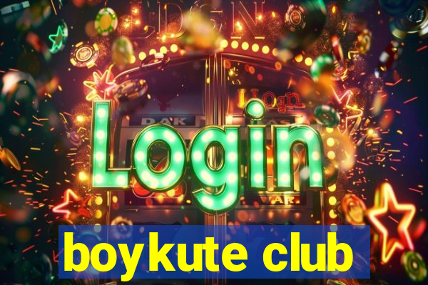 boykute club