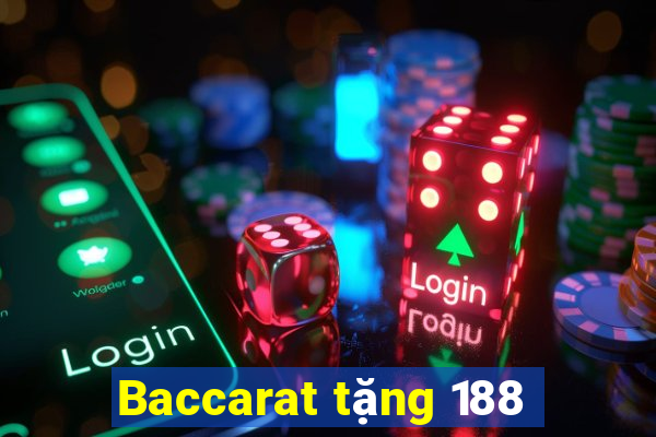 Baccarat tặng 188