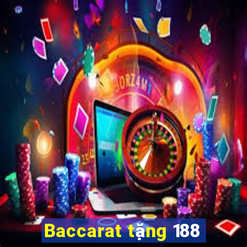 Baccarat tặng 188