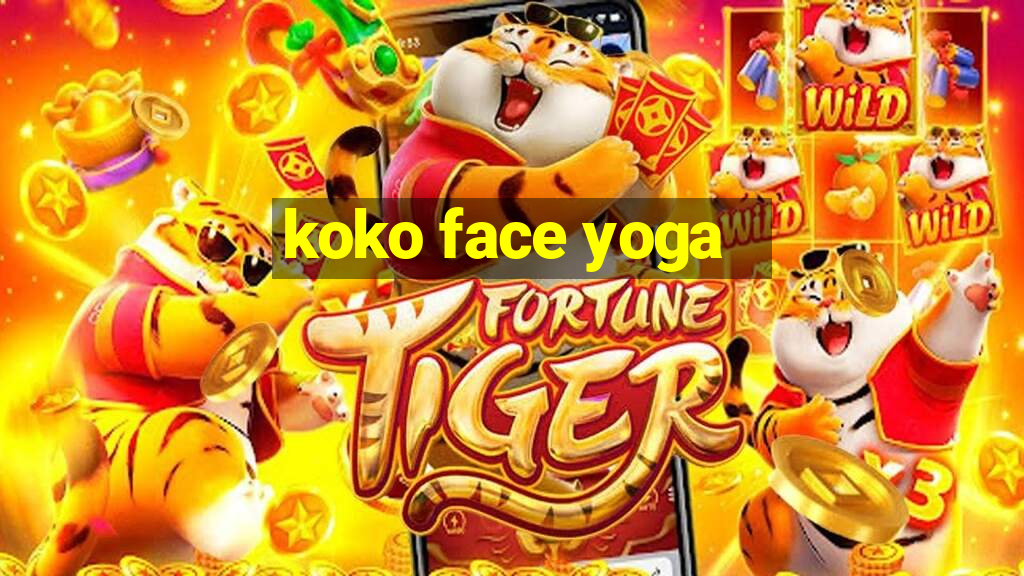 koko face yoga