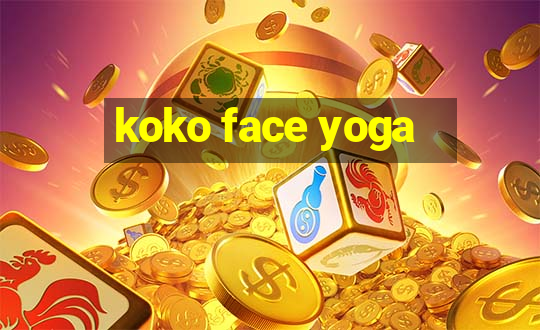 koko face yoga