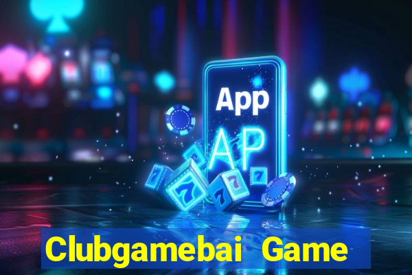 Clubgamebai Game Bài Online Đổi Thưởng