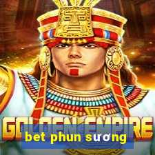 bet phun sương