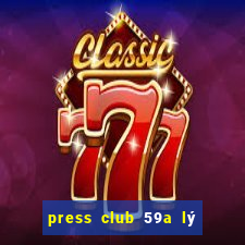 press club 59a lý thái tổ