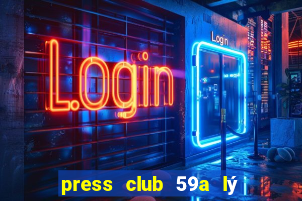 press club 59a lý thái tổ