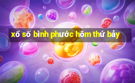 xổ số bình phước hôm thứ bảy