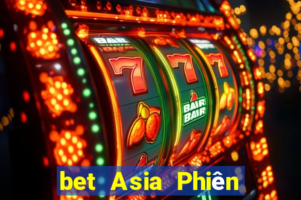 bet Asia Phiên bản web wed