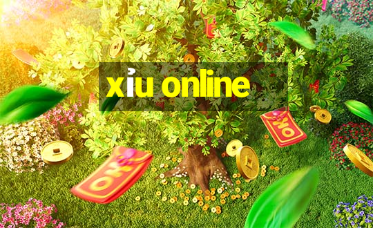 xỉu online