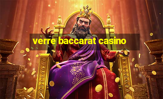 verre baccarat casino