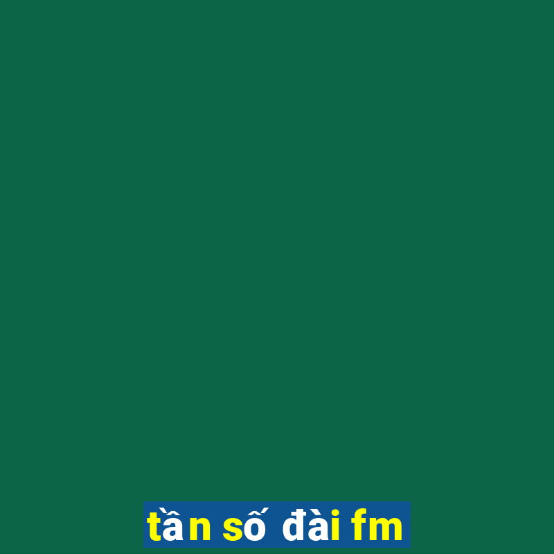 tần số đài fm