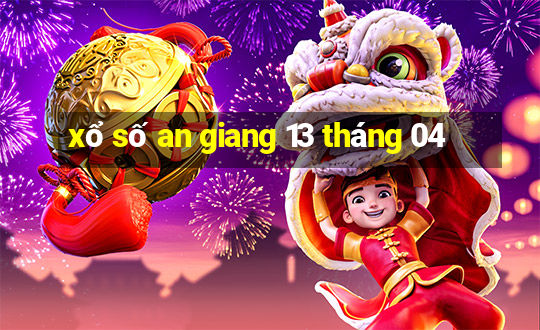 xổ số an giang 13 tháng 04