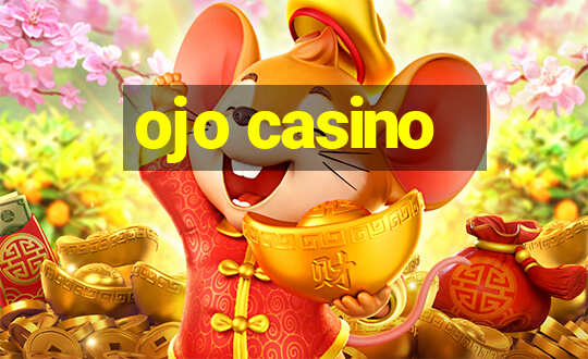 ojo casino