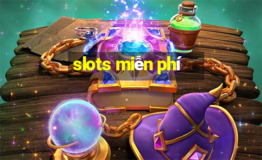 slots miễn phí