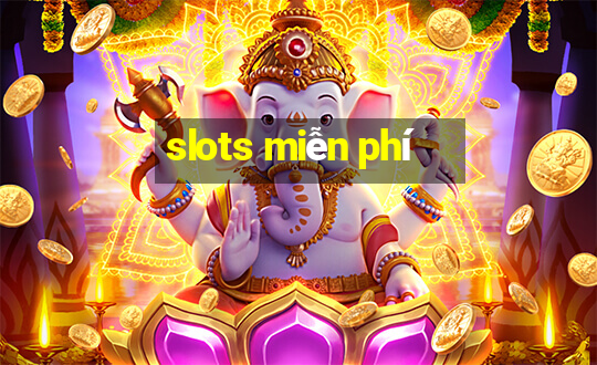 slots miễn phí