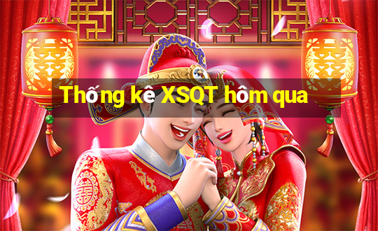 Thống kê XSQT hôm qua