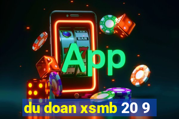 du doan xsmb 20 9