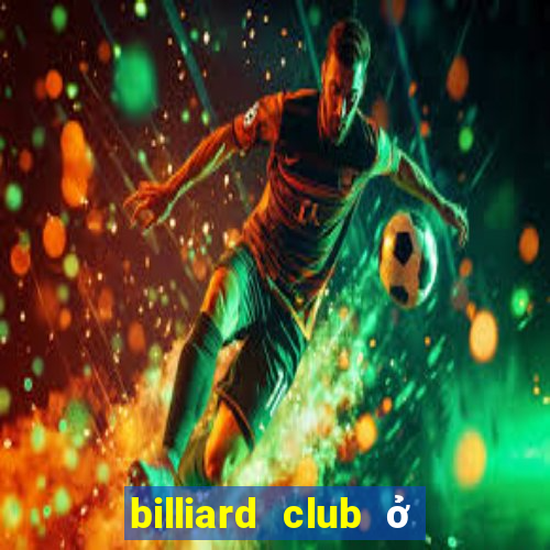 billiard club ở hà nội