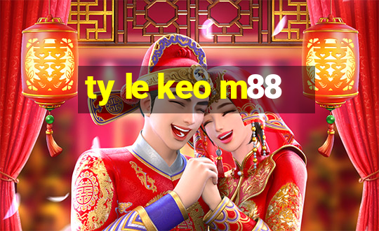 ty le keo m88