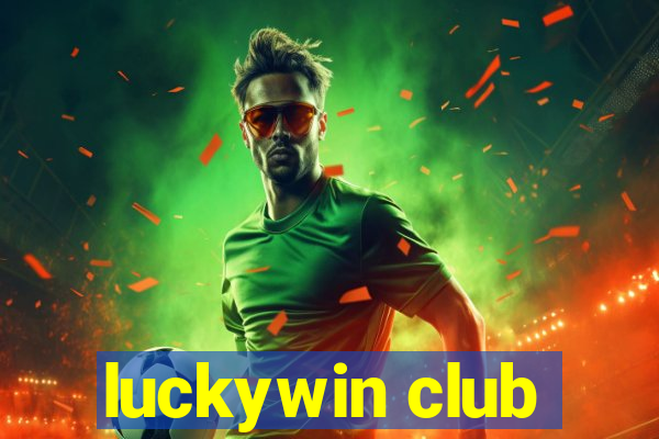 luckywin club