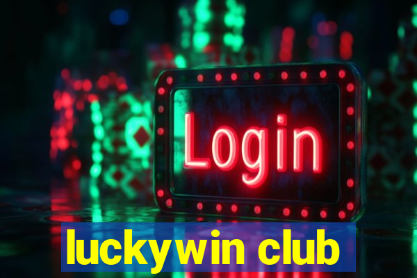 luckywin club