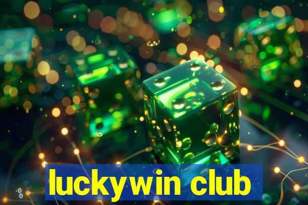 luckywin club