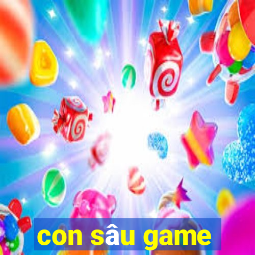 con sâu game