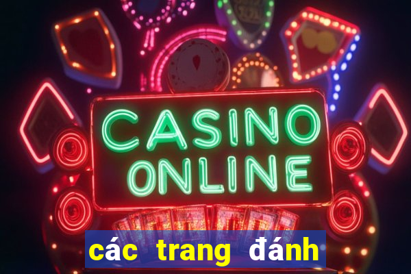 các trang đánh bạc uy tín