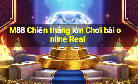 M88 Chiến thắng lớn Chơi bài online Real