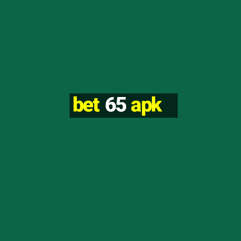 bet 65 apk