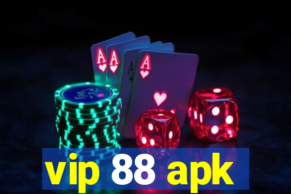 vip 88 apk