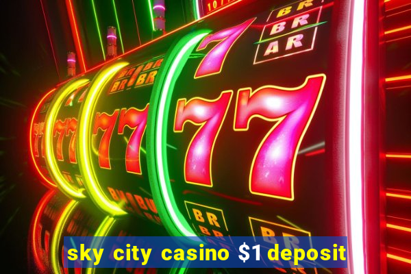 sky city casino $1 deposit