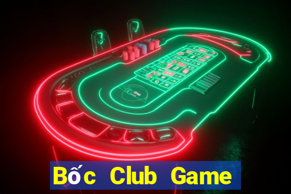 Bốc Club Game Bài Big52