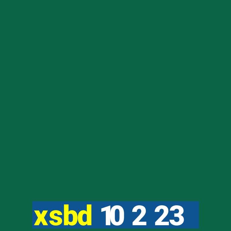 xsbd 10 2 23