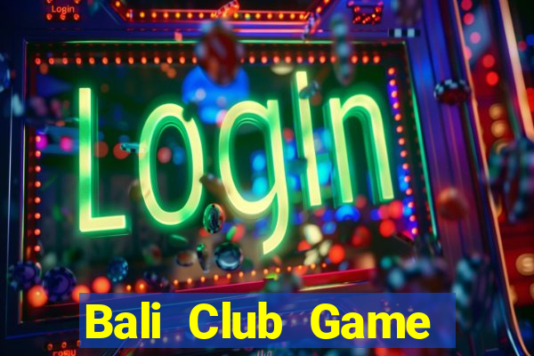 Bali Club Game Bài 88Vin