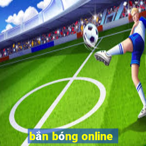 bắn bóng online