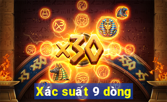 Xác suất 9 dòng