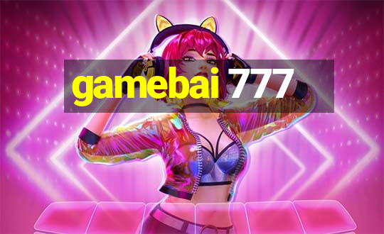 gamebai 777