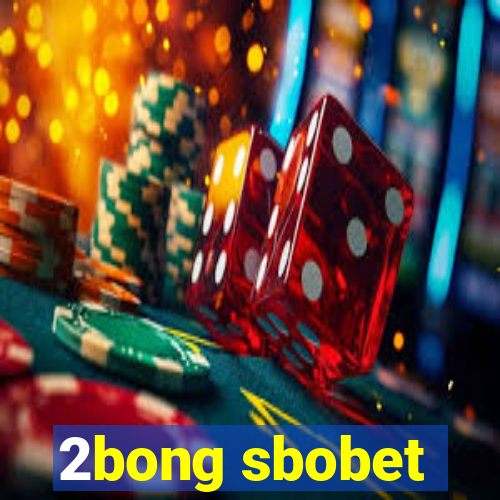 2bong sbobet