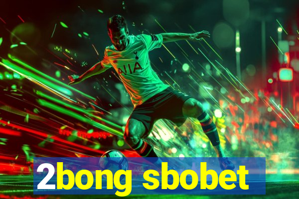 2bong sbobet